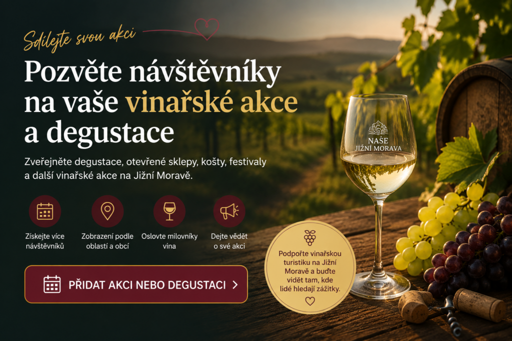 Přidat vinařskou akci nebo degustaci na Jižní Moravě